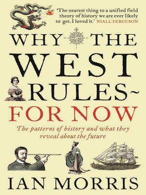 cover image of Why the West Rules--For Now